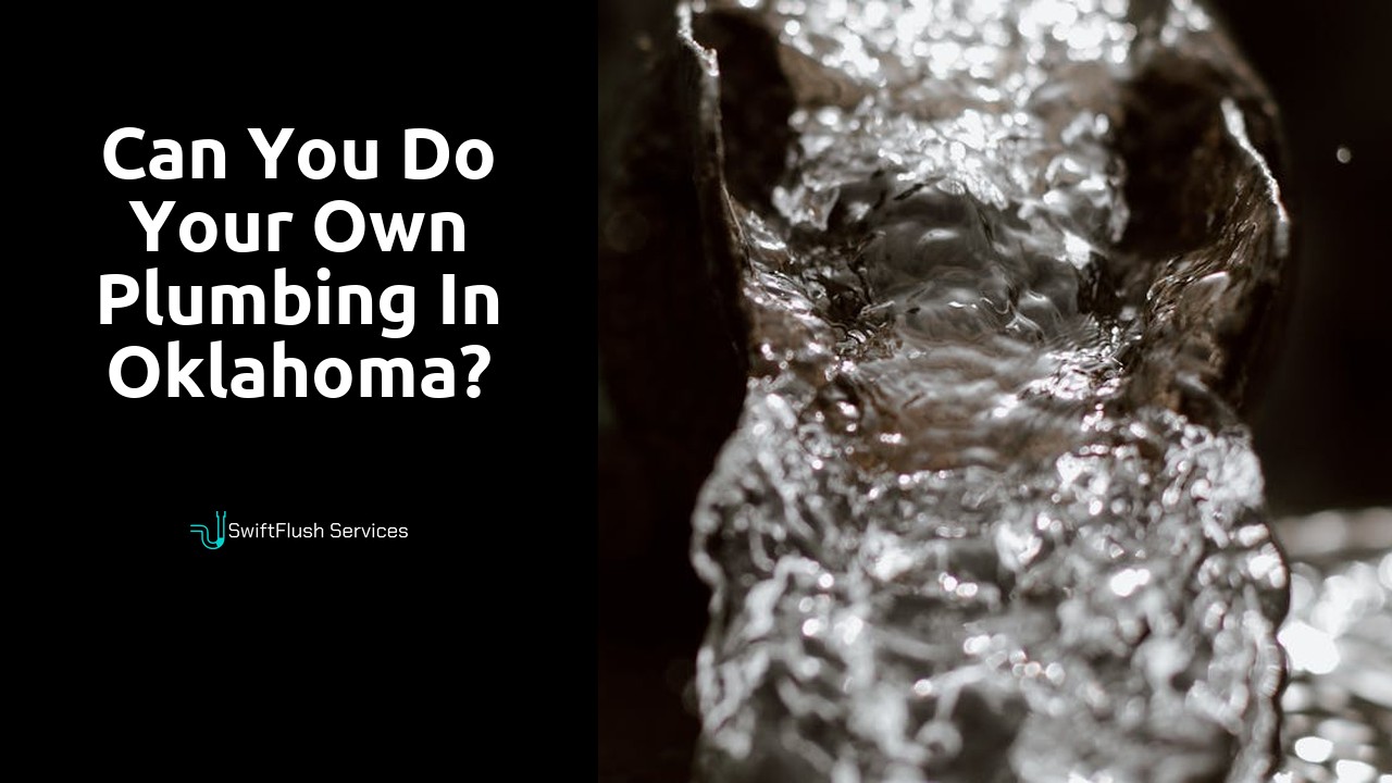 Can you do your own plumbing in Oklahoma?